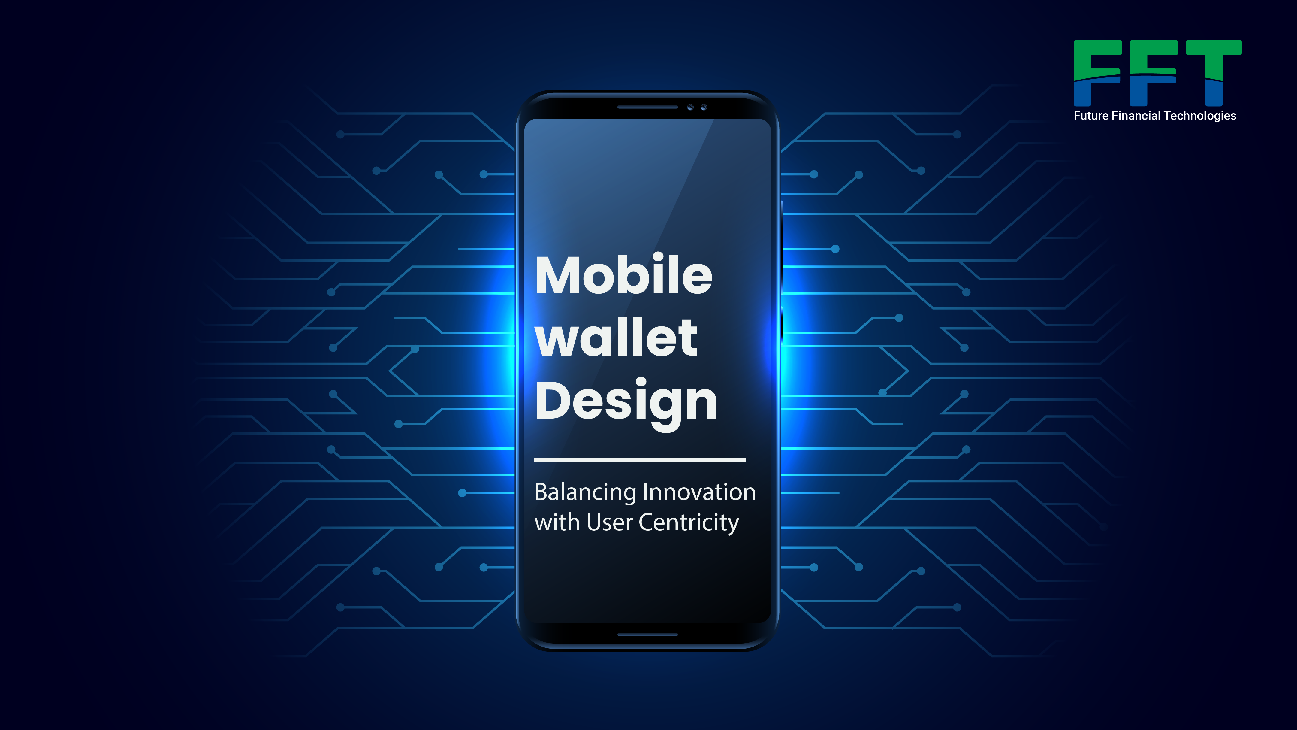 Mobile wallet Design: Balancing Innovation with User Centricity